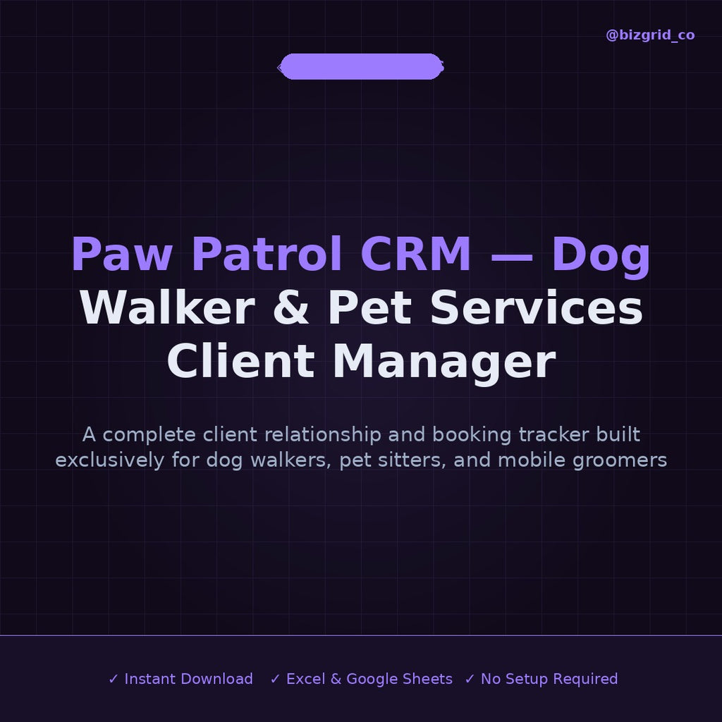 Dog Walker CRM Spreadsheet | Pet Sitter Client Manager | Booking Tracker for Pet Services Business