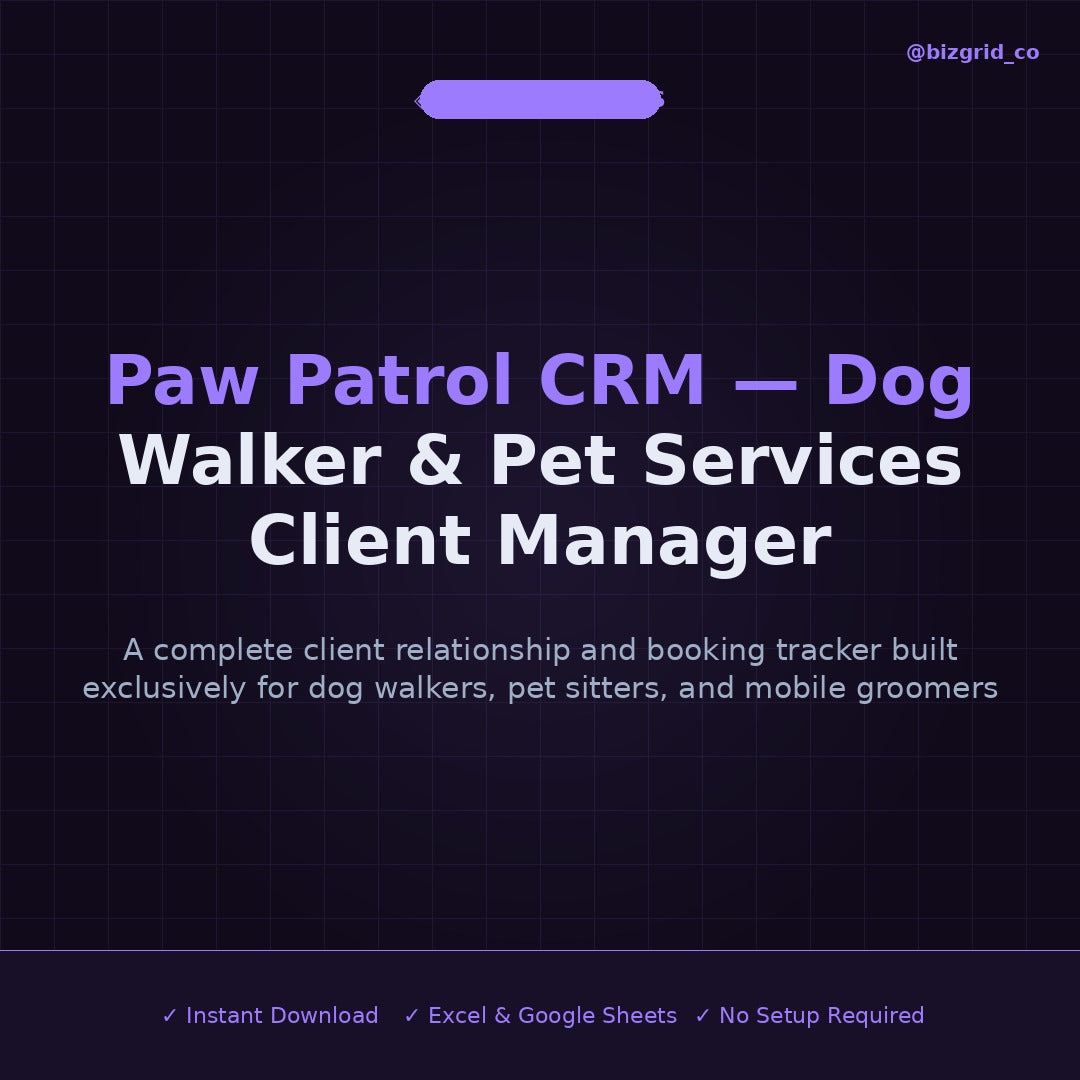 Dog Walker CRM Spreadsheet | Pet Sitter Client Manager | Booking Tracker for Pet Services Business