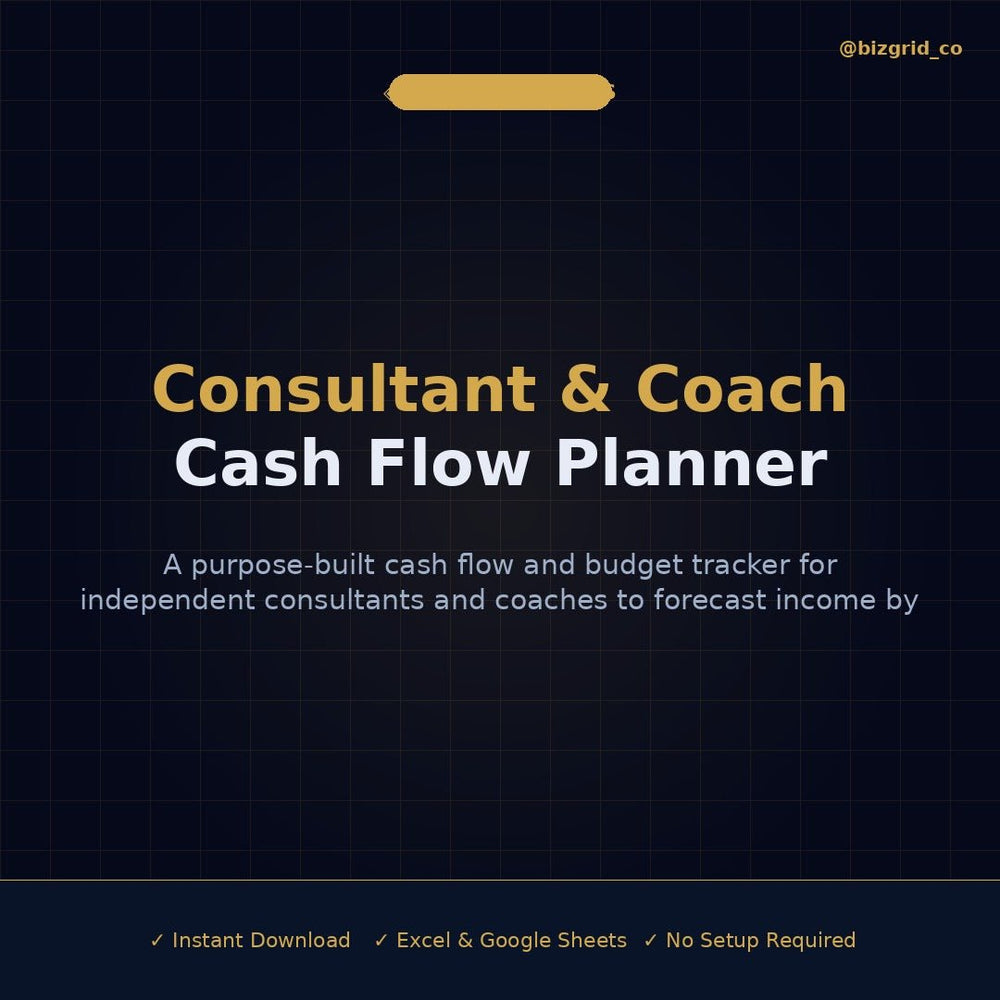 Cash Flow Planner for Consultants & Coaches | Budget Tracker Excel Template | Freelance Income Forecast - BizGridCo.