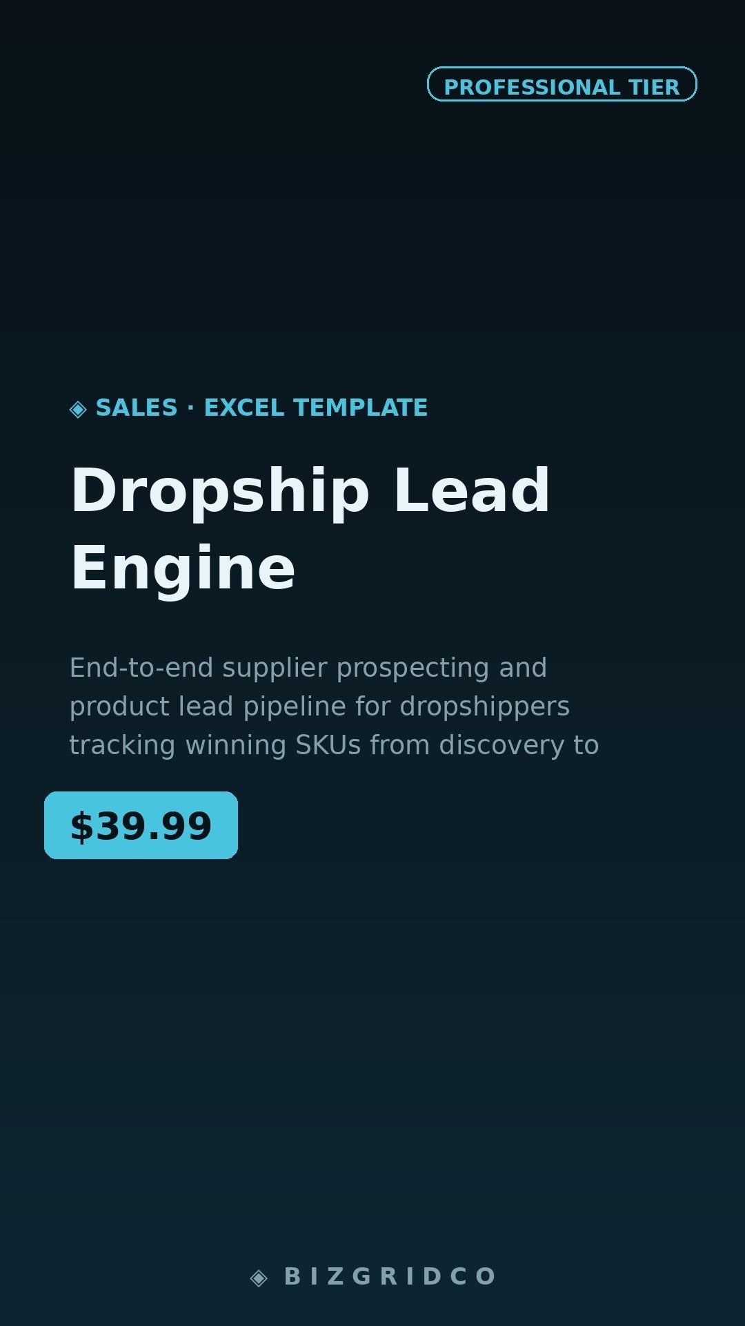 Dropship Lead Engine: Supplier Prospecting & Product Pipeline System for Multi-Store Operators | SKU Tracker - BizGridCo.