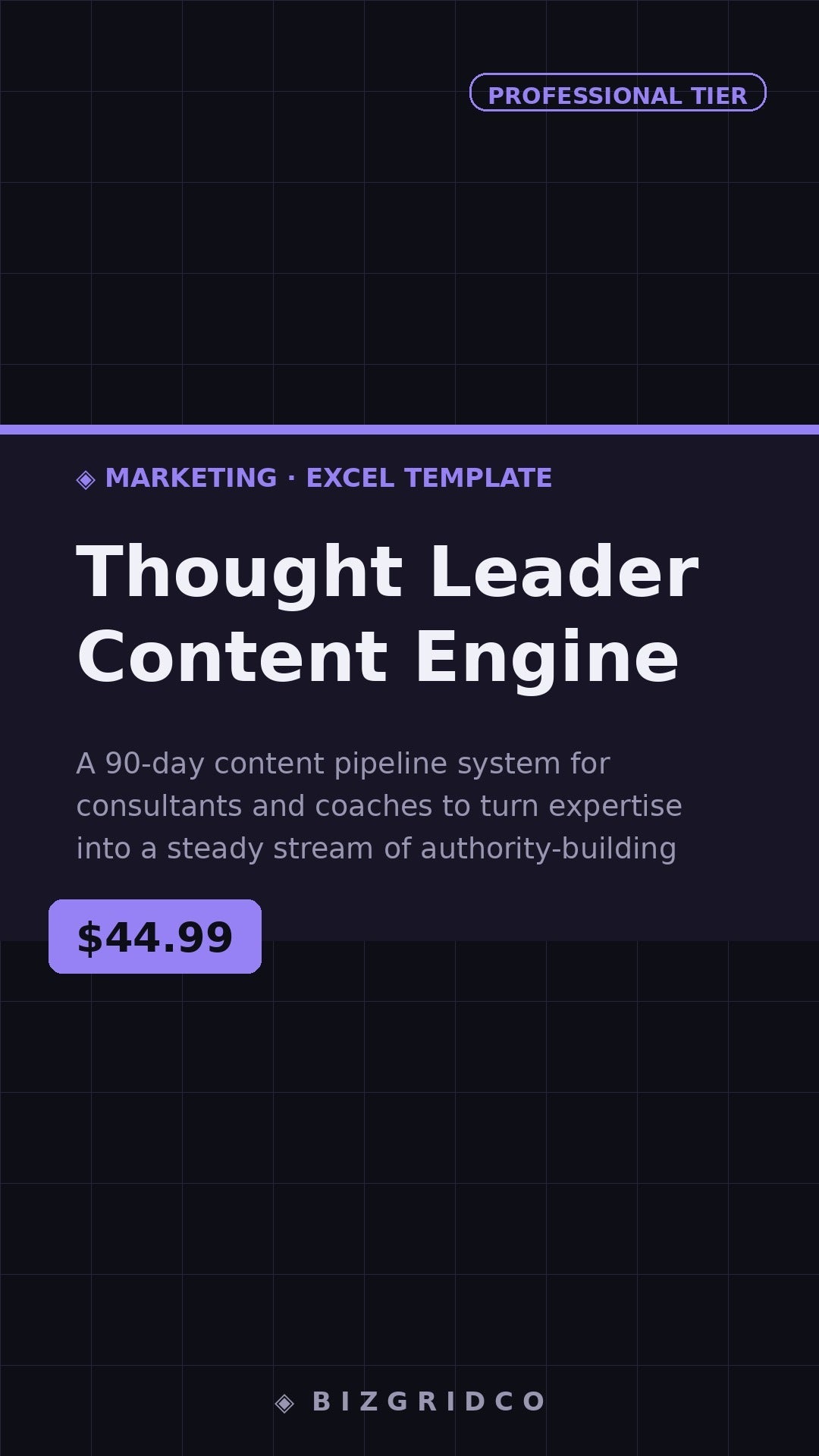 Thought Leader Content Planner | 90-Day Content Calendar Template for Consultants & Coaches | Google Sheets - BizGridCo.